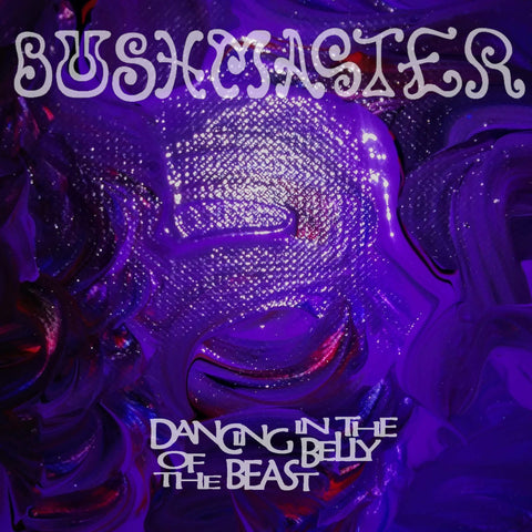 CD Bushmaster - Dancing In The Belly Of The Beast